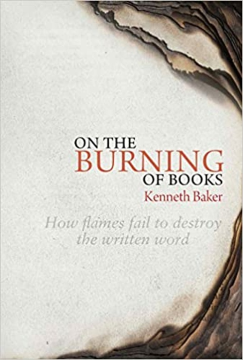 Court Assistant Tim Connell 's article prompted by Kenneth Baker's  book, On the Burning of Books