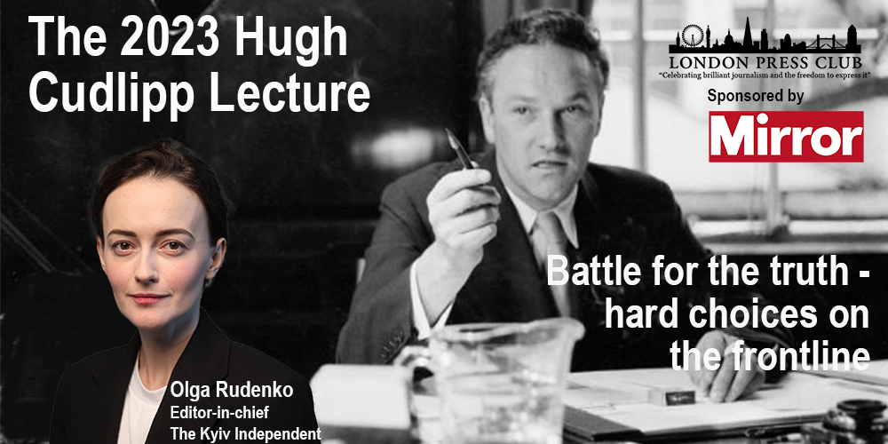 London Press Club - Hugh Cudlipp Memorial Lecture - 26 April 2023