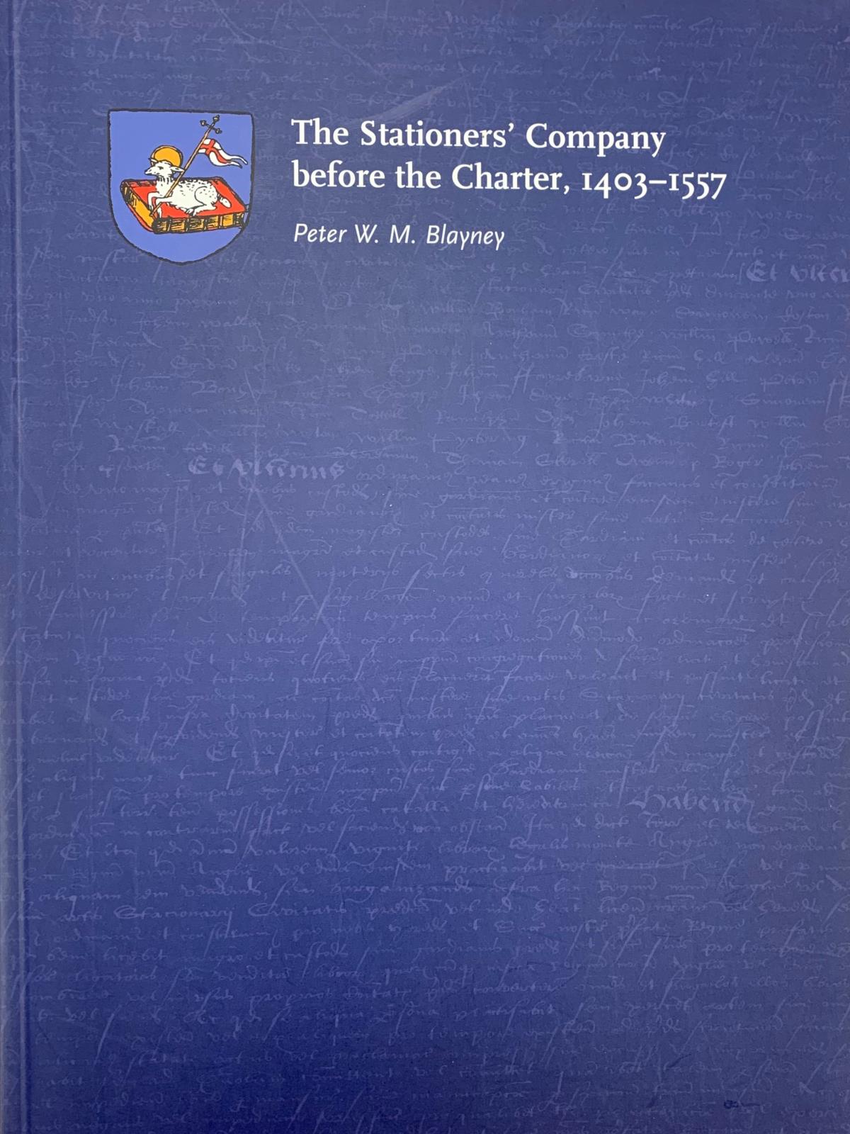 The Company before the Charter 1403-1557 by P Blayney